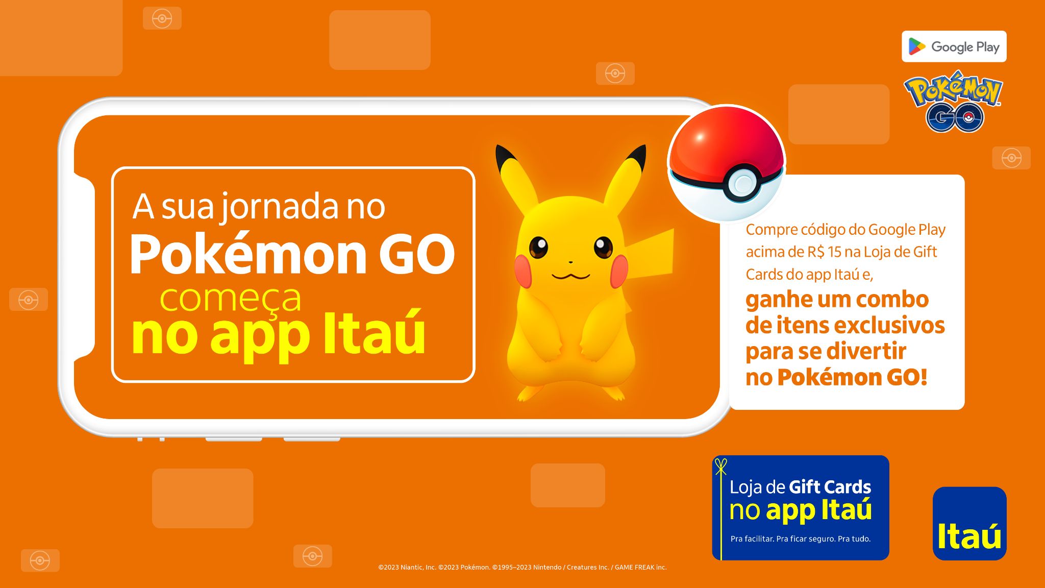 Itaú Unibanco, em parceria inédita com a Niantic, traz o Pokémon GO na sua  loja de Gift Cards com promoção - Gamer Spoiler
